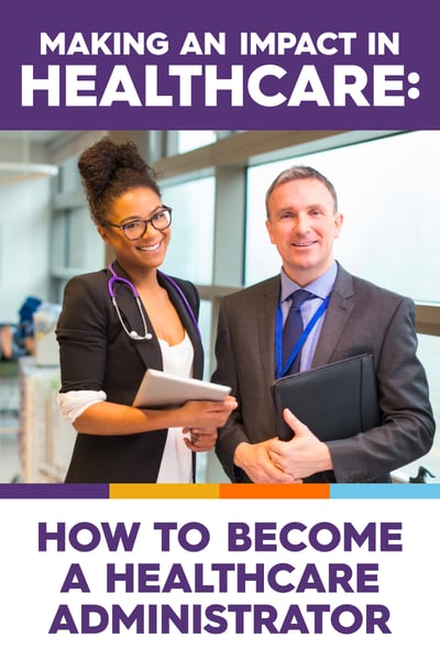 How to Become a Healthcare Administrator Guide